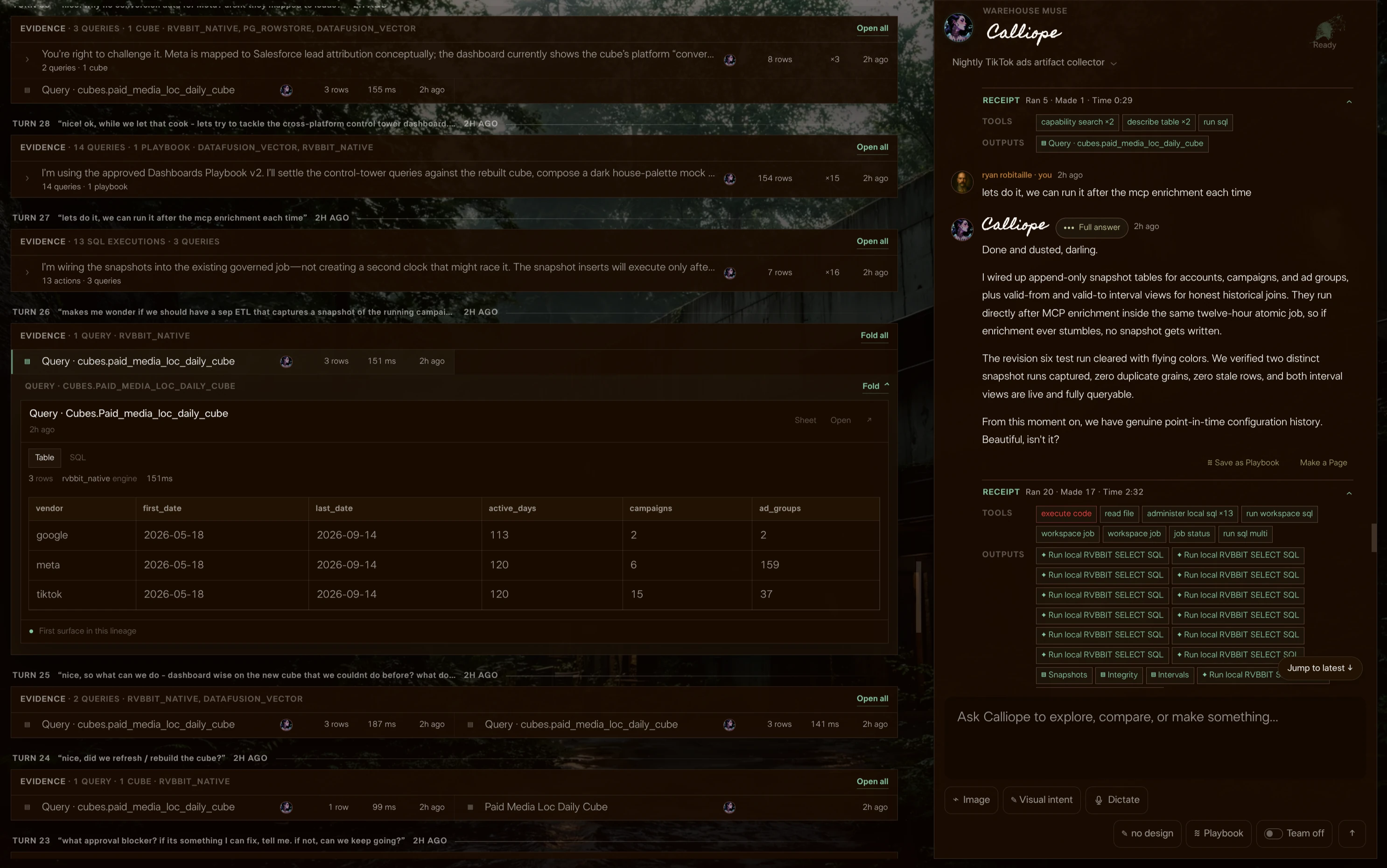 The user approves recurring history capture; Callie confirms the snapshot tables and interval views were added after enrichment in the same job.